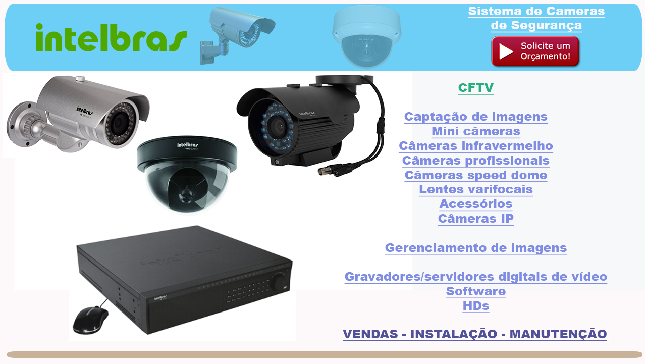 Instalação de Cameras de Segurança - com acesso pela Internet/ Celular, Tecvoz - Intelbras - Luxvision - Alive Brazil, Condominios, Empresas e Residencias. Peça Orçamento sem compromisso, Ligue: (11) 2011 4286